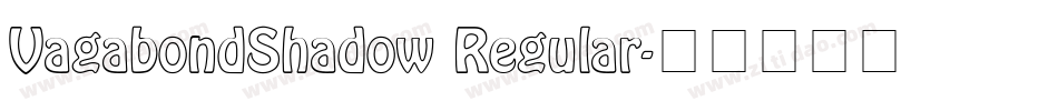 VagabondShadow Regular字体转换